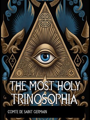 cover image of The Most Holy Trinosophia